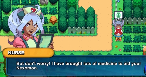 A smiling nurse holding a high-tech tablet says: But don't worry! I have brought lots of medicine to aid your Nexomon.